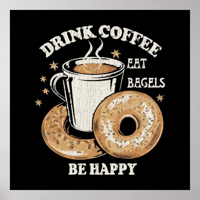 Kaffee trinken Bagels ist glücklich Poster (Vorne)