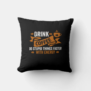 Kaffee trinken Dummheiten schneller mit Energie Kissen