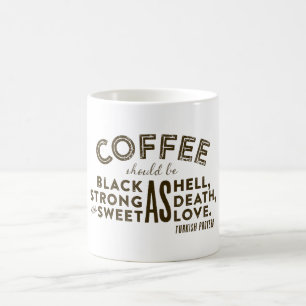 Kaffee Türkisches Sprichwort Kaffeetasse