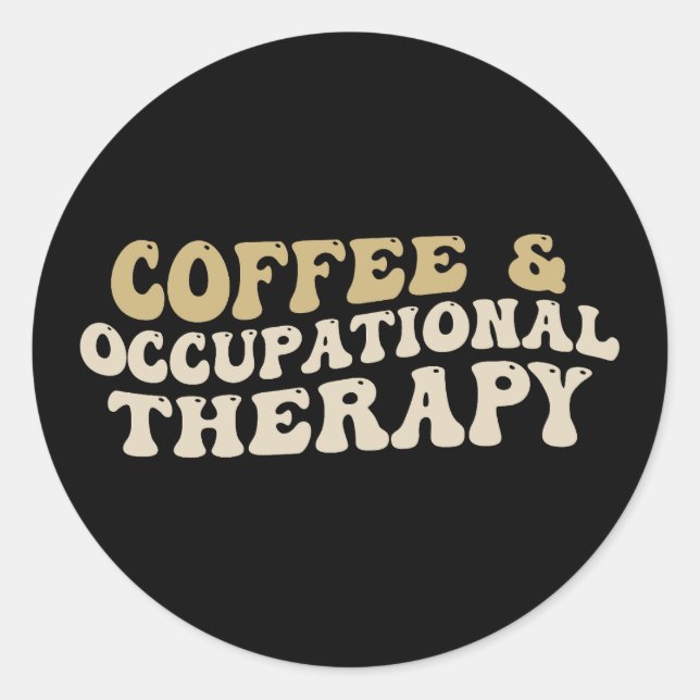 Kaffee- und Arbeitstherapie, Funny Coffein Runder Aufkleber (Vorderseite)