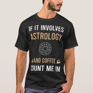Kaffee und Astrologie T-Shirt