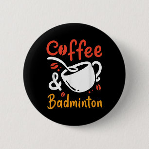 Kaffee und Badminton Coffee Drink Badminton Play Button