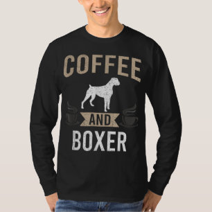 Kaffee und Boxer Dog Lover T-Shirt