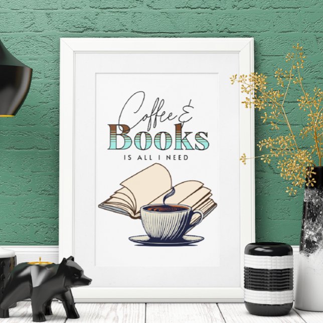 Kaffee und Bücher ist alles, was ich für Typografi Poster (Von Creator hochgeladen)