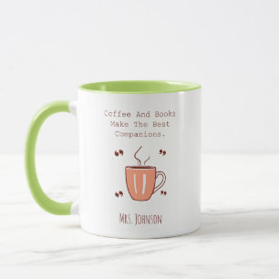 Kaffee und Bücher sind die besten Begleiter Tasse