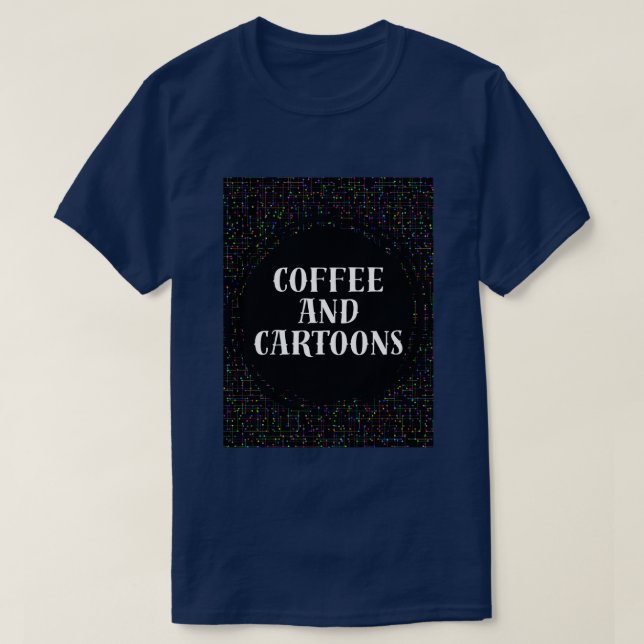 Kaffee und Cartoons T-Shirt (Design vorne)