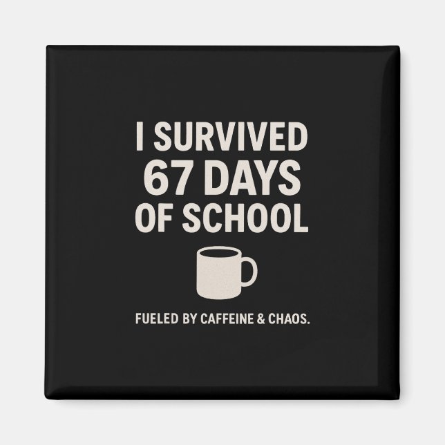 Kaffee und Chaos Lustiger Lehrer Schüler 6-7 Meme  Magnet (Vorne)