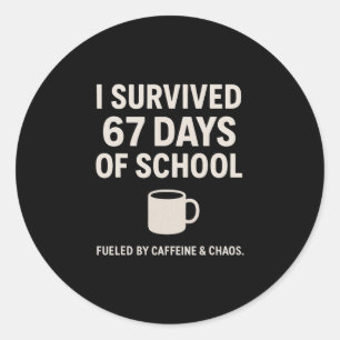 Kaffee Und Chaos Lustiger Lehrer Schüler 6-7 Meme  Runder Aufkleber