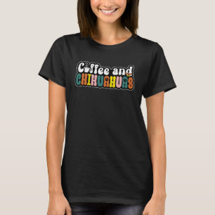 Kaffee und Chihuahuas Hundemama Hundepapa Chihuahu T-Shirt