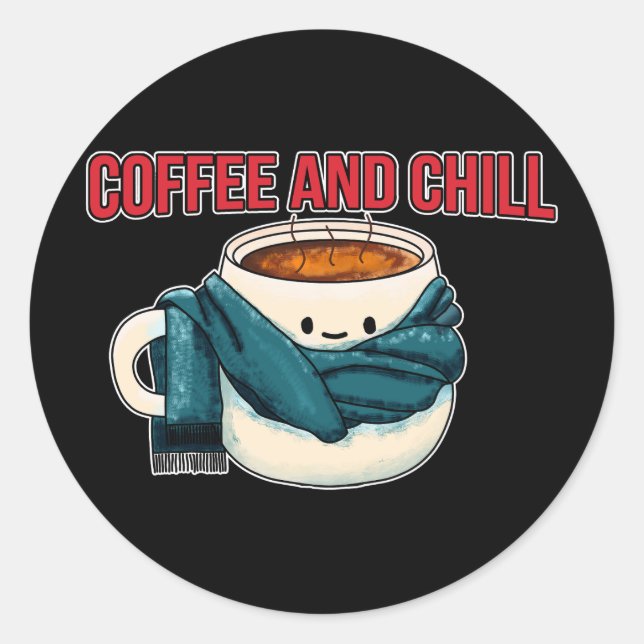 Kaffee und Chill Runder Aufkleber (Vorderseite)