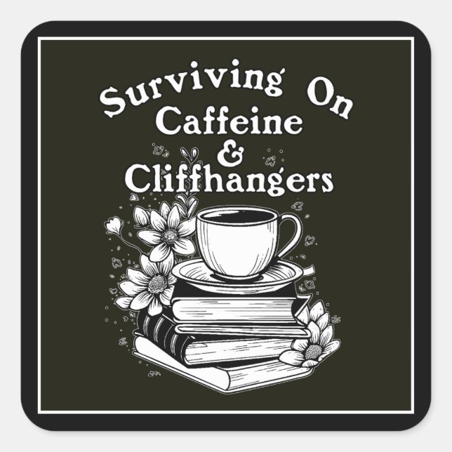 Kaffee und Cliffhanger Quadratischer Aufkleber (Vorderseite)