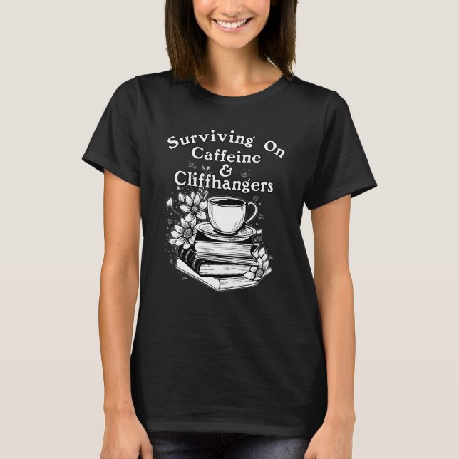 Kaffee und Cliffhanger T-Shirt (Vorderseite)