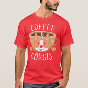 Kaffee und Corgis -144 T-Shirt