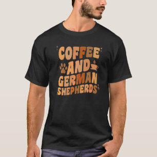 Kaffee und Deutscher Schäferhund GSP Hund Papa Mam T-Shirt
