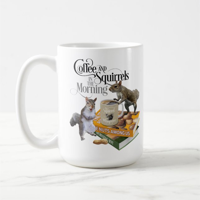 Kaffee und Eichhörnchen - Funny Squirrel Lover Kaffeetasse (Links)