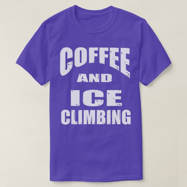 Kaffee und EiskletternFun-Design für eine Kaffeelo T-Shirt (Design vorne)