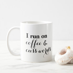 Kaffee und fluchen Wörter Tasse