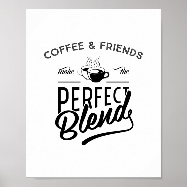 Kaffee und Freunde machen die perfekte Mischung, A Poster (Vorne)