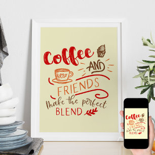 Kaffee und Freunde Zitat in Bistro Art Typografy Poster
