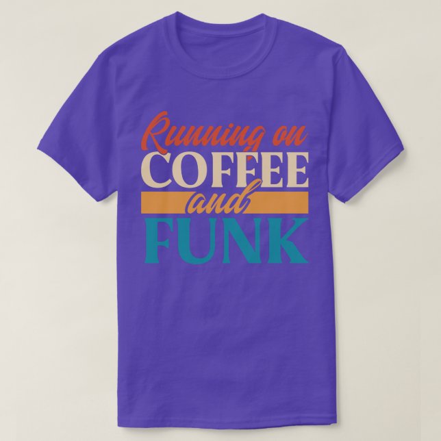 Kaffee und Funk T-Shirt (Design vorne)