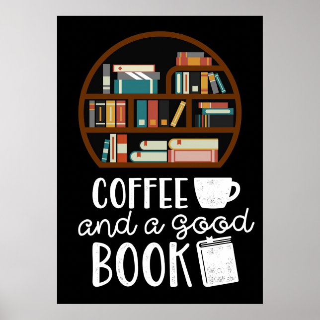 Kaffee und gute Bücher Poster (Vorne)