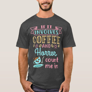 Kaffee und Horror Gruselfilm Liebhaber Junge T-Shirt