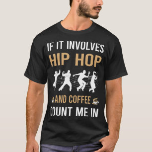 Kaffee und Hüftpfropfen T-Shirt
