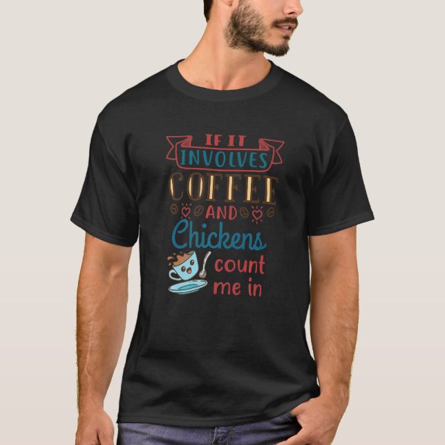 Kaffee Und Hühner  Hühner T-Shirt (Vorderseite)