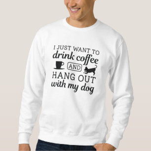 Kaffee und Hund Sweatshirt
