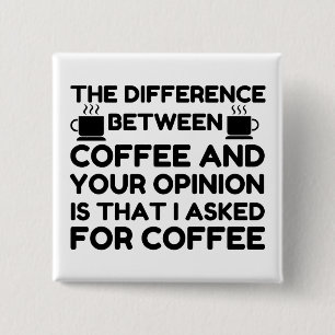 Kaffee und Ihre Meinung Button