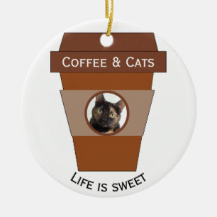 Kaffee und Katzen - das Leben ist süß Keramik Ornament