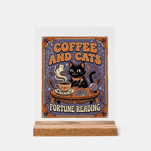 Kaffee und Katzen Katzen-Teeblätter Kaffee Schicks Acrylschild (Vorderseite)