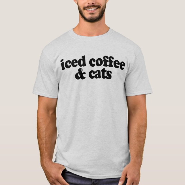 Kaffee und Katzen T-Shirt (Vorderseite)