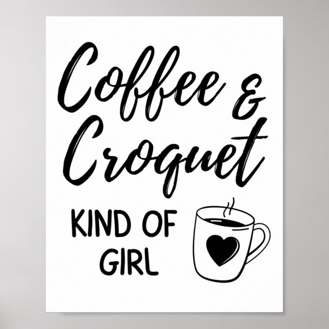 Kaffee und Krokett irgendwie Mädchen. Poster (Vorne)