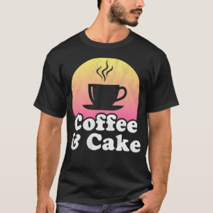Kaffee- und Kuchenpullover T-Shirt