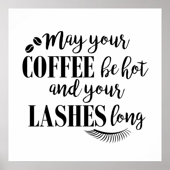 Kaffee und Lashes Motivierend typografisches Zitat Poster (Vorne)