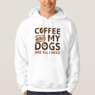 Kaffee und meine Hunde sind alles, was ich brauche Hoodie