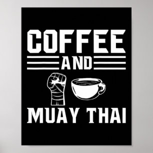 Kaffee und Muay Thai Poster