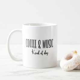 Kaffee und Musik Art des Tages Niedliche Typografi Kaffeetasse