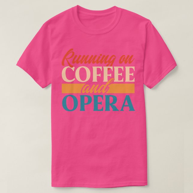 Kaffee und Oper T-Shirt (Design vorne)