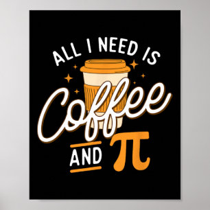 Kaffee und Pi - Pi Day Mathe Lover Science Lehrer Poster