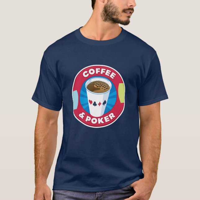 Kaffee und Poker T-Shirt (Vorderseite)