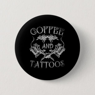 Kaffee und Tattoos Inkin aus der Tätowierung Button