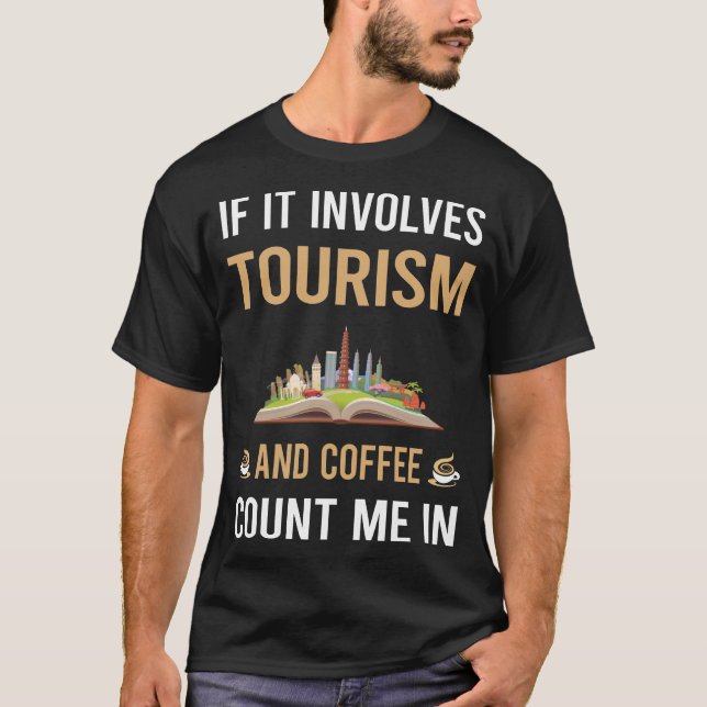 Kaffee und Tourismus T-Shirt (Vorderseite)
