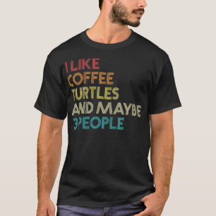 Kaffee und vielleicht 3 Leute Vintag Retro-Funny T-Shirt
