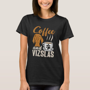 Kaffee und Vizslas ungarische Vizsla T-Shirt