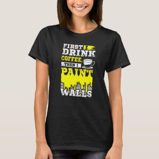 Kaffee- und Wandmaler T-Shirt