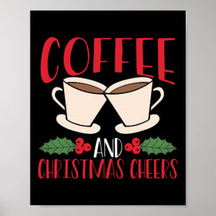 Kaffee und Weihnachtsfreude Kaffeeliebhaber Freue Poster