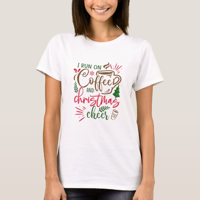 Kaffee- und Weihnachtskaffee T - Shirt (Vorderseite)