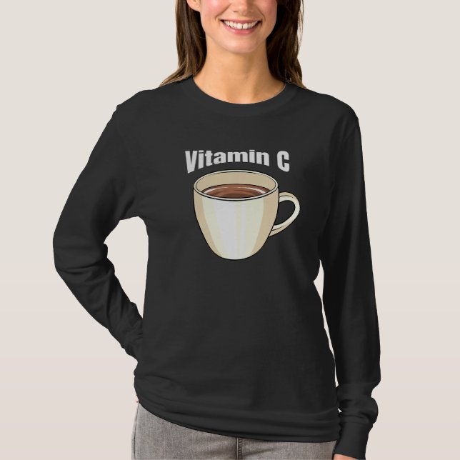 Kaffee Vitamin C Café Getränk Coffein Kaffee Dri T-Shirt (Vorderseite)